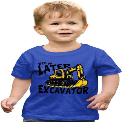 5T Royal Toddler See Ya Later Excavator Cute Toddler T-Shirt