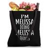 I'm Melissa Doing Melissa Things T-Shirt novelty Melissa Tote Bag view 4