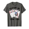 Playing My Trump Card T-Shirt view 1