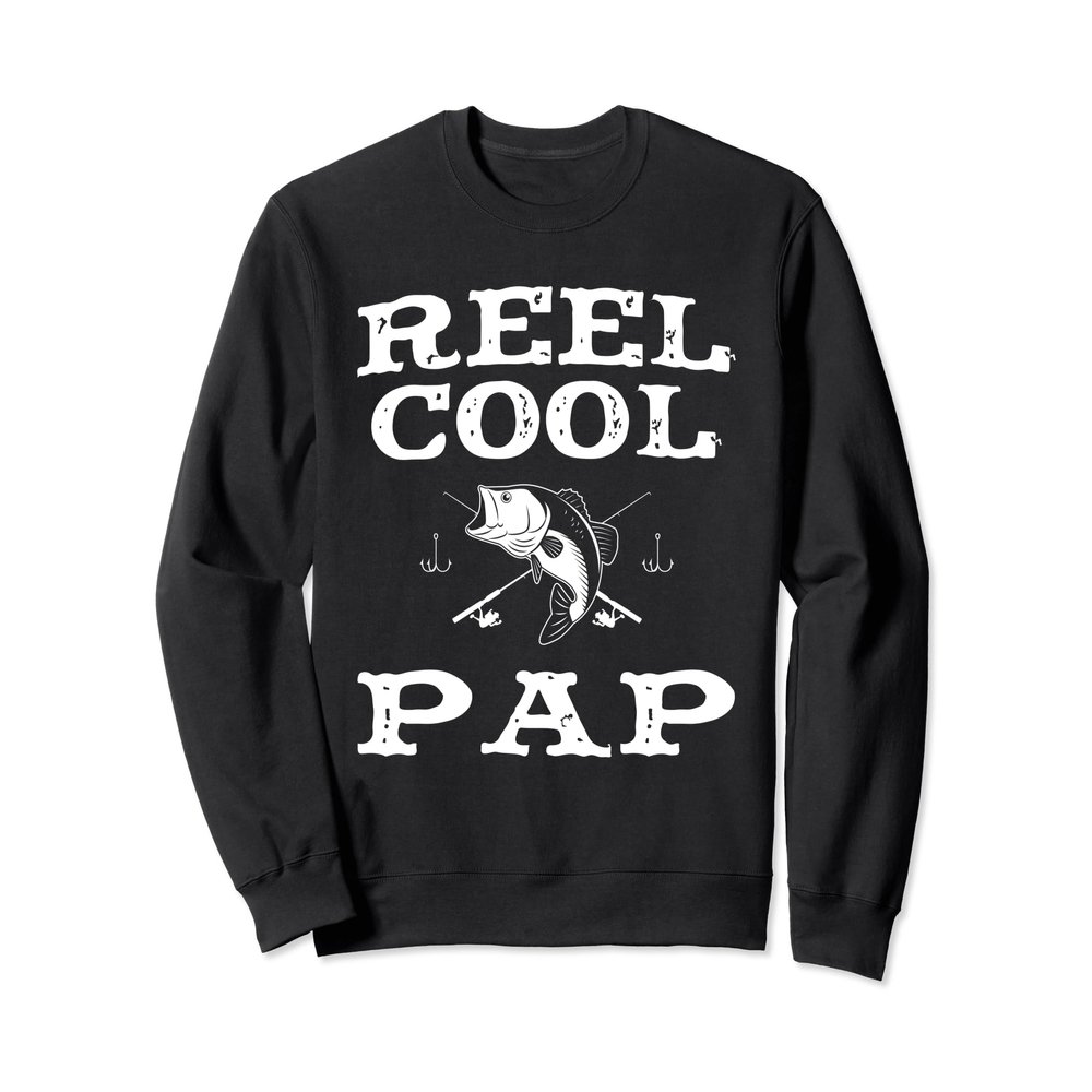 Reel Cool Pap Fishing Fisherman Funny Sweatshirt