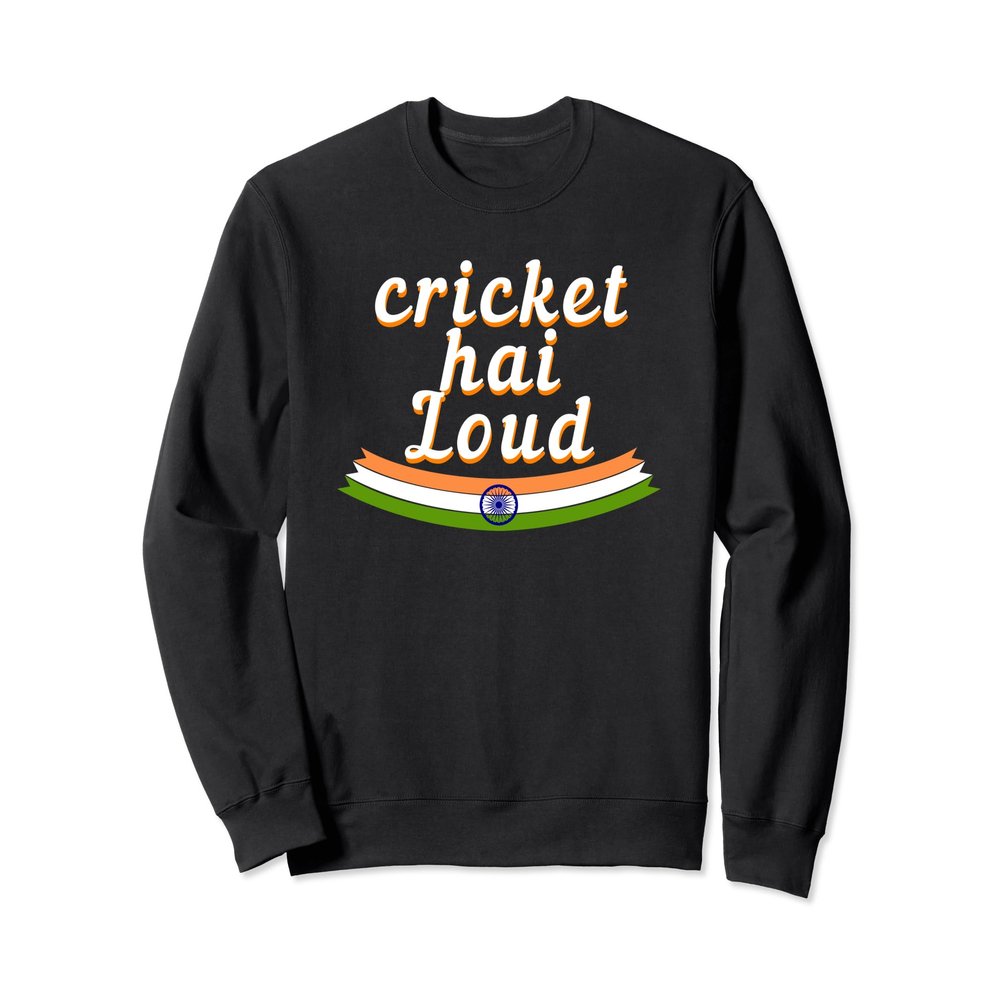 India 2024 Cricket Hai Loud Flavor of Indian Cricket Jersey Sweatshirt