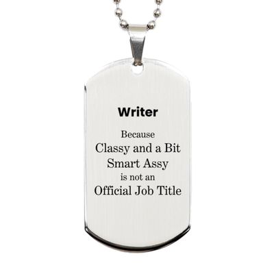 Yume Lumi Writer Gifts. Unique Funny Gifts. Writer because Classy Assy is not an Official Job Title Silver Dog Tag for Coworker Colleague Boss Friends