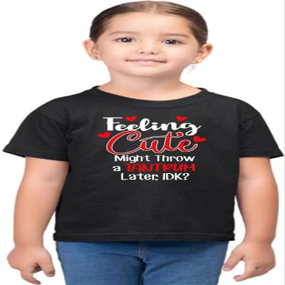 3T Black Toddler Feeling Cute Might Throw A Tantrum Later IDK Funny Toddler T-Shirt