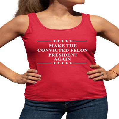 X-Large Red Women Fitted Make The Convicted Felon 2024 Sleeveless Tank Top T-Shirt