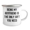 Sweetheart's Gift, Being My Sweetheart Is The Only Gift You Need, 12oz Camping Mug, Graduation, Funny Quote view 2