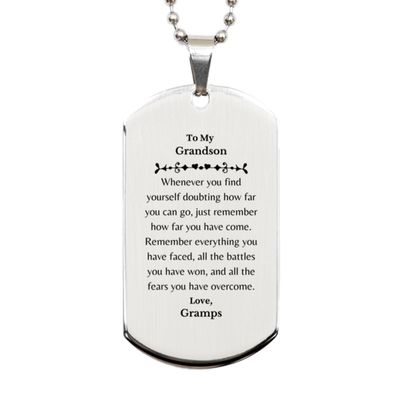 To My Grandson Silver Dog Tag, Whenever you find yourself doubting, Inspirational Grandson Birthday Motivational Gifts From Gramps