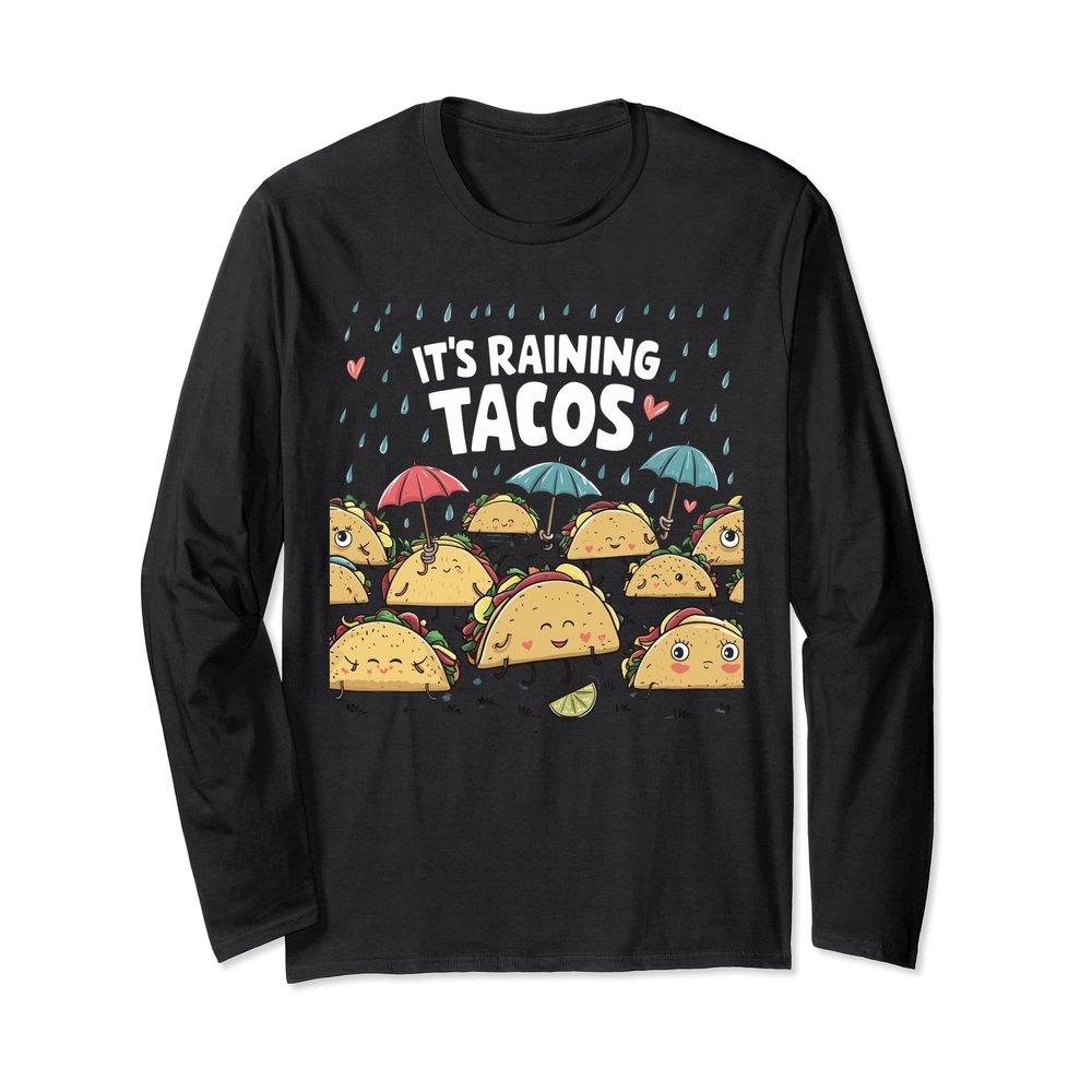 It's Raining Tacos Funny Taco Lovers kids girls boys Long Sleeve T-Shirt