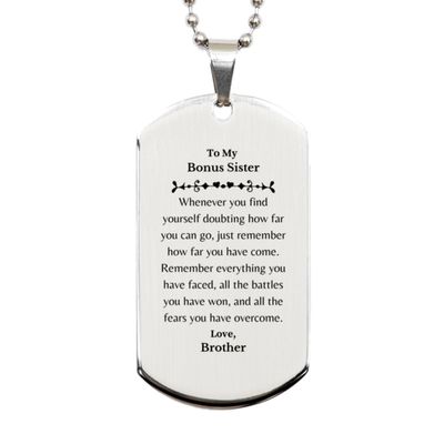 Generic To My Sister Silver Dog Tag, Whenever you find yourself doubting, Inspirational Sister Birthday Motivational Gifts From brother
