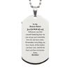 Generic To My Sister Silver Dog Tag, Whenever you find yourself doubting, Inspirational Sister Birthday Motivational Gifts From brother view 1