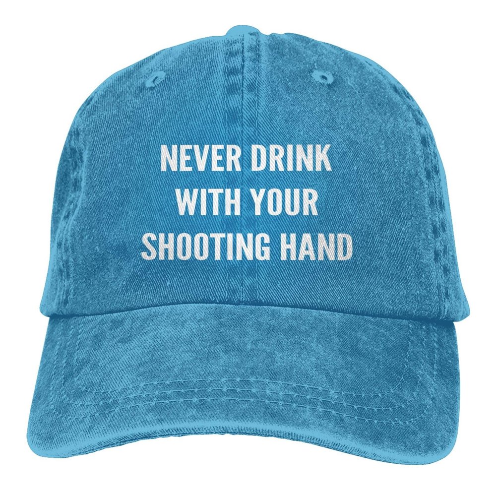 NineFit Basics Never Drink with Your Shooting Hand Hat Funny Cotton Hats Adjustable Vintage Cowboy Baseball Cap for Men Women Blue