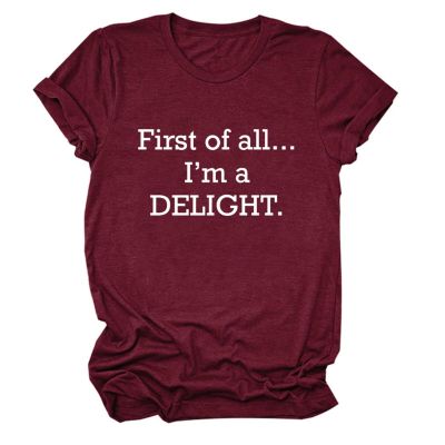 Women's First of All I'm A Delight Shirt Sarcastic T-Shirts Short Sleeve Letter Print Funny Saying Shirt Summer Tops Wine Red