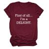 Women's First of All I'm A Delight Shirt Sarcastic T-Shirts Short Sleeve Letter Print Funny Saying Shirt Summer Tops Wine Red view 1