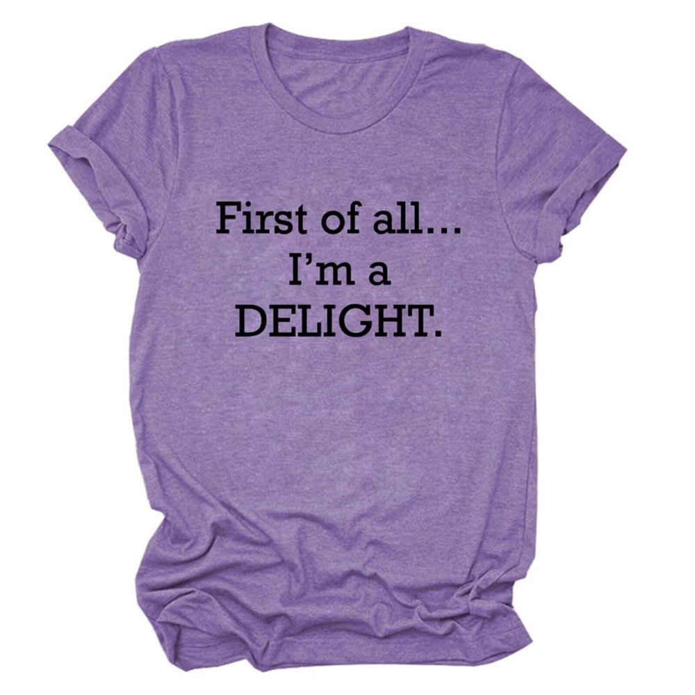 Women's First of All I'm A Delight Shirt Sarcastic T-Shirts Short Sleeve Letter Print Funny Saying Shirt Summer Tops Purple