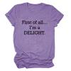 Women's First of All I'm A Delight Shirt Sarcastic T-Shirts Short Sleeve Letter Print Funny Saying Shirt Summer Tops Purple view 1