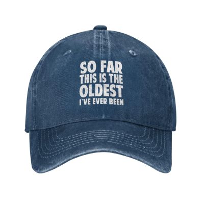 This is The Oldest I've Ever Been Hat Cotton Washed Baseball Cap Vintage Dad Hats for Men Women Navy Blue