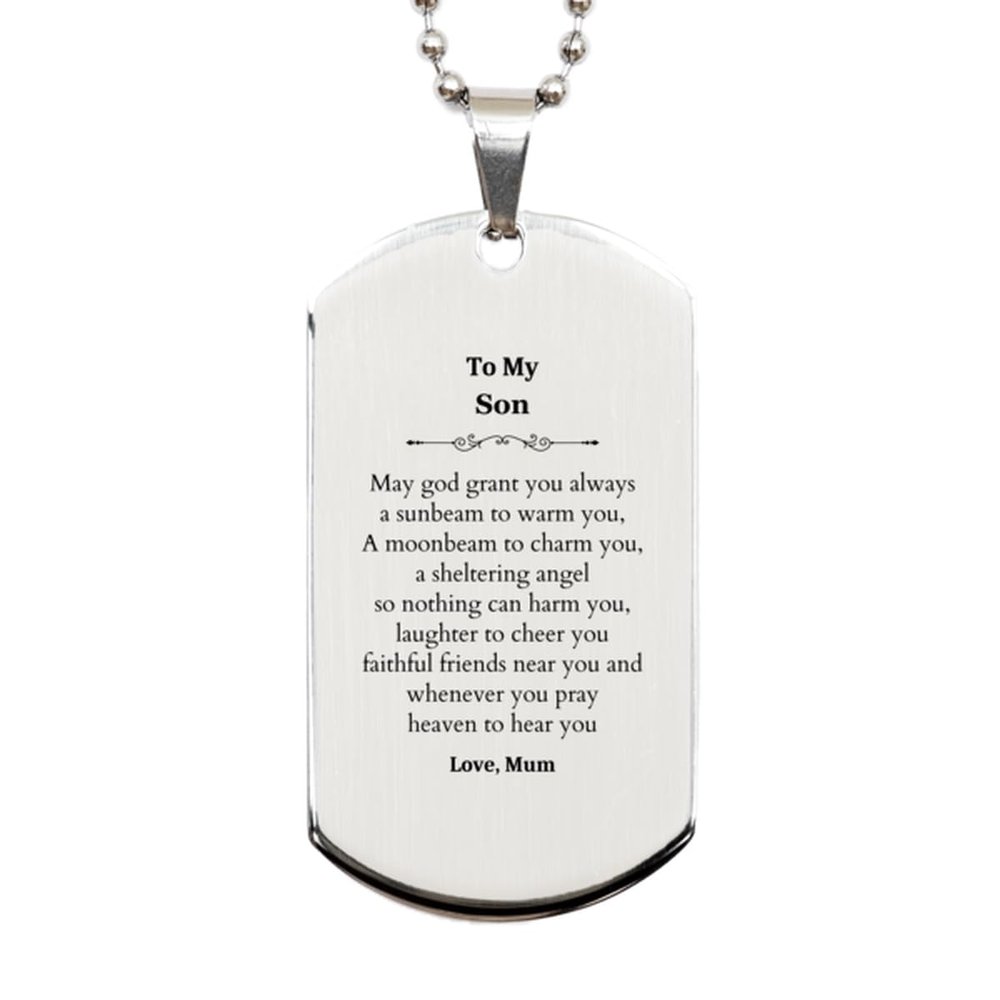 Engraved Silver Dog Tag Son May god grant you always a sunbeam to warm you, A moonbeam to charm you Inspirational Gift for Him Birthday Graduation Keepsake with Love From Mom and Dad
