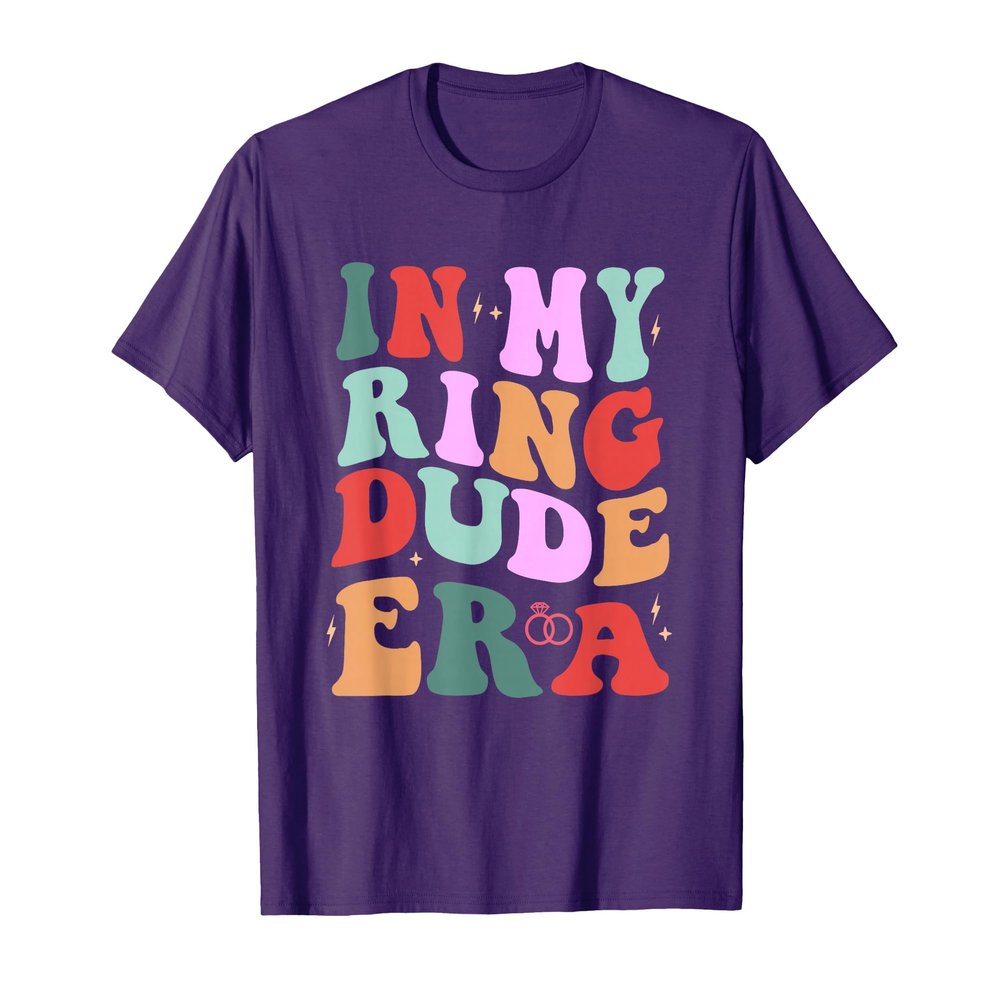 in my Ring Dude era Funny Kids Ring Dude Funny Bridal Groovy T-Shirt
