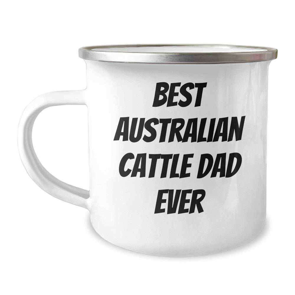 Best Australian Cattle Dad Ever Gifts: Funny Camping Mug for Australian Cattle Dog Lovers, 12 oz Stainless Steel with Enamel Finish, Perfect Graduation Gifts from Pawrents for Dog Dad