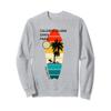 Caladesi Island State Park Florida Surfboarders Surfers Sweatshirt view 1