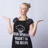 BBQ Aprons for Women Your Opinion Wasnt in the Recipe Funny Chef Apron for Men for Kitchen Cooking Restaurant Painting Crafting Gardening 27 (W) x 31 (H), Waterproof Apron view 3