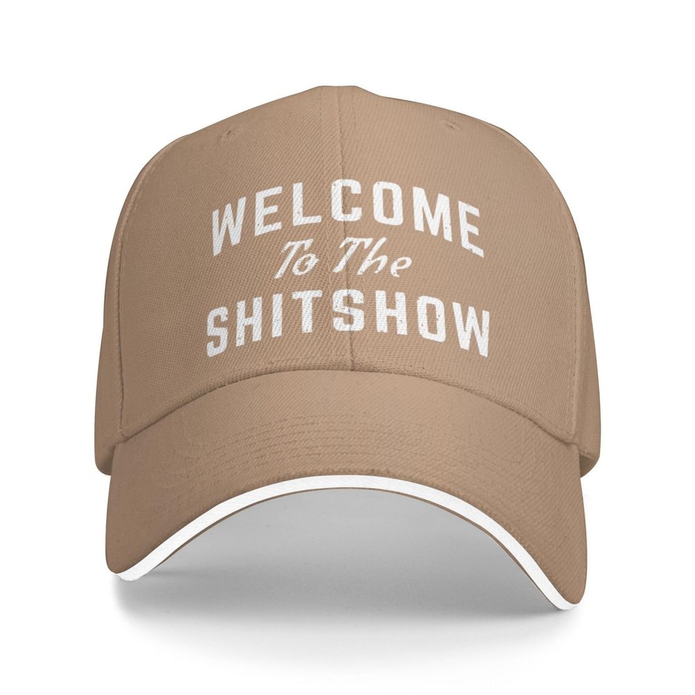 Welcome to The Shitshow Baseball Cap Men Trucker Hat Gift Women Dad Hat Sun Hat Adjustable Ponytail Hat Natural