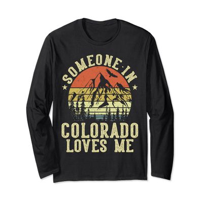 Someone In Colorado Loves Me Vintage Mountain Men Women Kids Long Sleeve T-Shirt