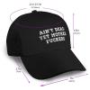 Ain't Dead Yet Mother Fuckers Trucker Hat for Men Women - Outdoors Baseball Snapback Cap Black view 3