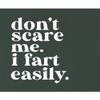 5X-Large Forest Green Mens Don't Scare Me I Fart Easily Funny T-Shirt view 4