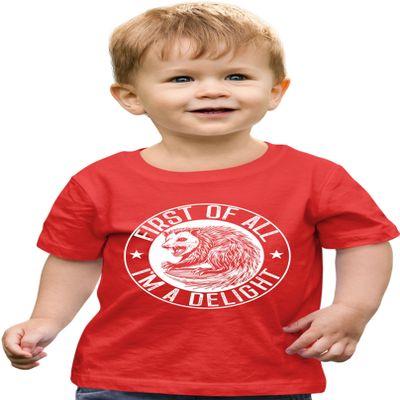2T Red Toddler First of All I'm A Delight Funny Possum Toddler T-Shirt