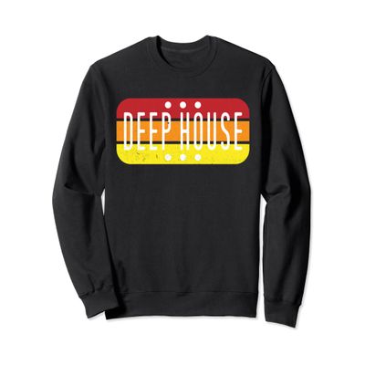 Deep House Music T-Shirt - Cool Chill Vibes Party Tee Sweatshirt