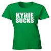 Tenacious Tops Green Boston Kyrie Irving Kyrie Sucks Womens T-Shirt Adult Small view 1