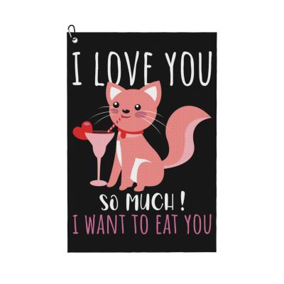 SIYTUAU I Love You So Much I Want to Eat You Golf Towel 16 x 24 Inch Golf Towels for Golf Bags with Carabiner Clip Polyester Golf Towel Golf Accessories for Men Women