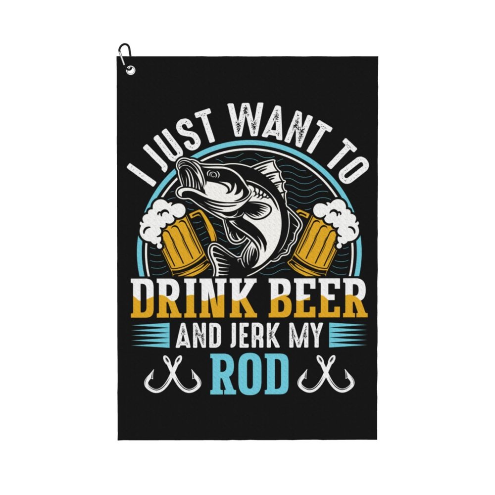 SIYTUAU I Just Want to Drink Beer and Jerk My Rod Golf Towel 16 x 24 Inch Golf Towels for Golf Bags with Carabiner Clip Polyester Golf Towel Golf Accessories for Men Women