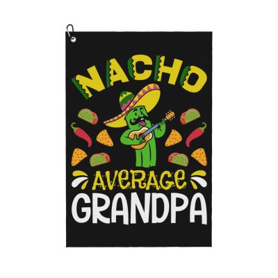 SIYTUAU Nacho Average Grandpa Golf Towel 16 x 24 Inch Golf Towels for Golf Bags with Carabiner Clip Polyester Golf Towel Golf Accessories for Men Women