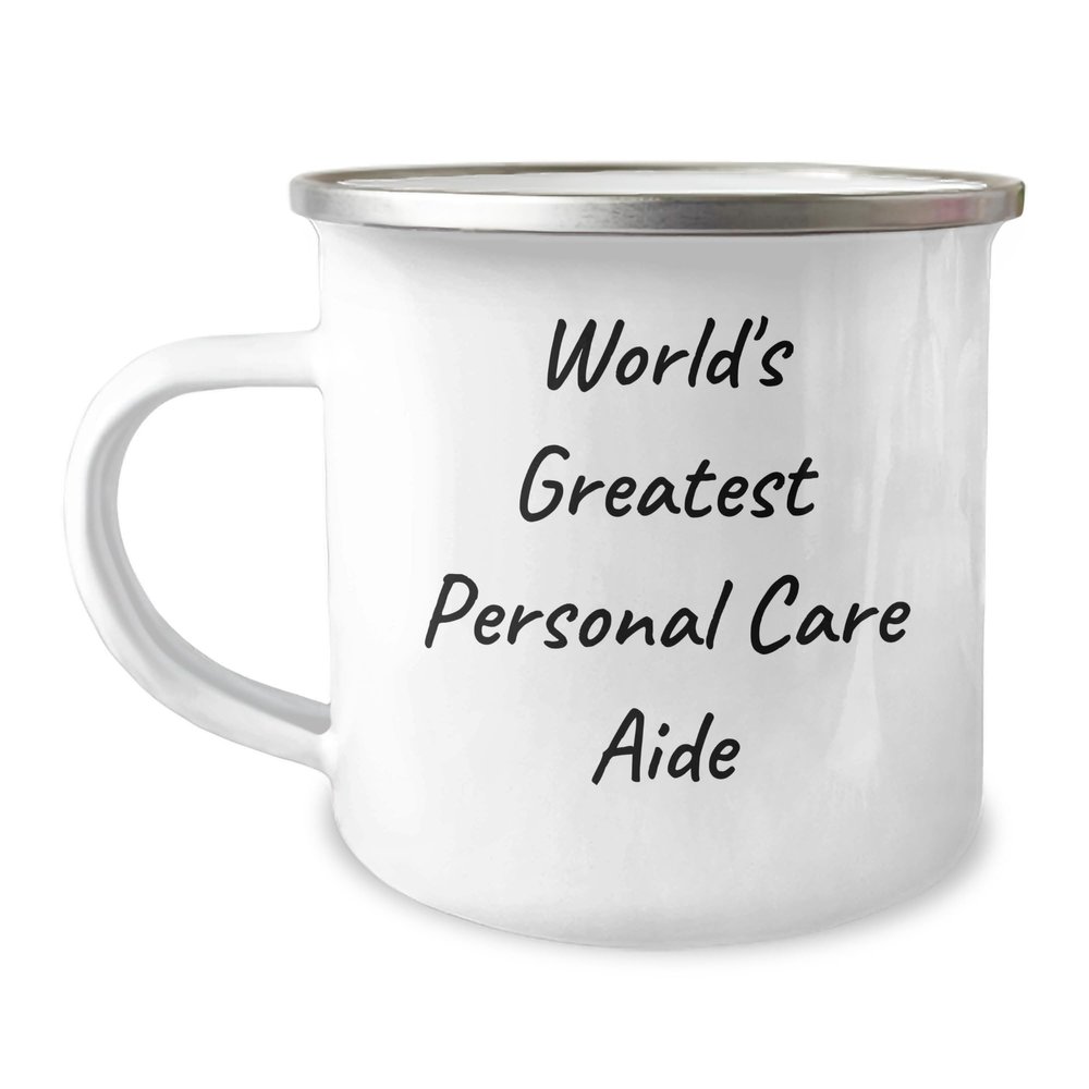 World's Greatest Personal Care Aide Cute Camping Mug Gifts for Happy Birthday Personal Care Aide Camping Mug for Men Women Friends Family - Gifts from Family for Personal Care Aide