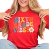 Sixth Grade Vibes Shirt, S7058 view 2