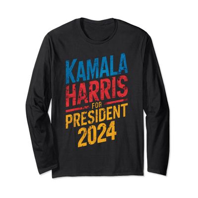 Kamala Harris for President 2024 Election Fans Clothing Long Sleeve T-Shirt