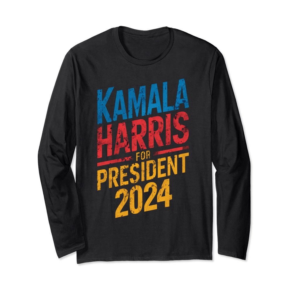 Kamala Harris for President 2024 Election Fans Clothing Long Sleeve T-Shirt