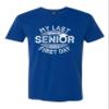 3X-Large Royal Mens Last First Day Senior Class 2025 High School College Deluxe Soft T-Shirt view 1