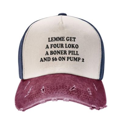 Lemme Get A Four Funny Loko, A Boner Pill, and $6 On Pump 2 Funny Trucker Hats Gag for Couple Baseball Cap