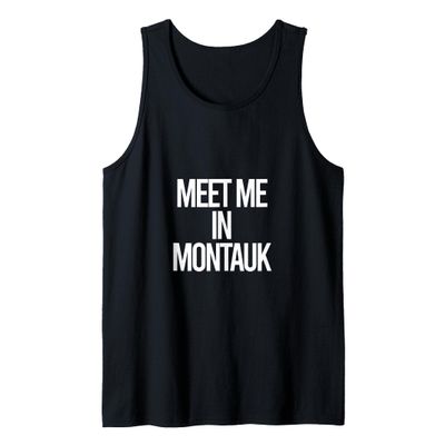 MEET ME IN MONTAUK Tank Top