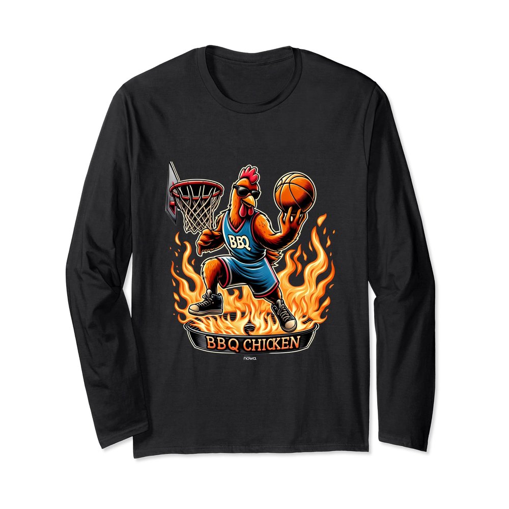 COOL BBQ CHICKEN IN FLAMES ON GRILL PLAYING BASKETBALL Long Sleeve T-Shirt