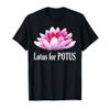 Lotus For Potus T-Shirt view 1