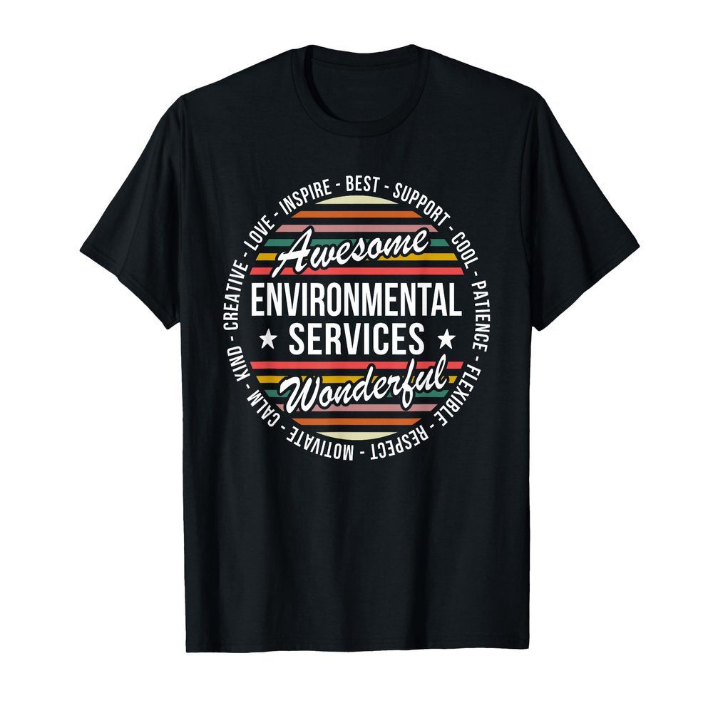Environmental Services Gifts Funny Housekeeping EVS Week T-Shirt