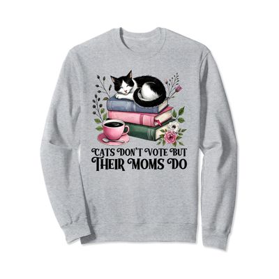 Cats Don't Vote But Their Moms Do 2024 Presidential Election Sweatshirt