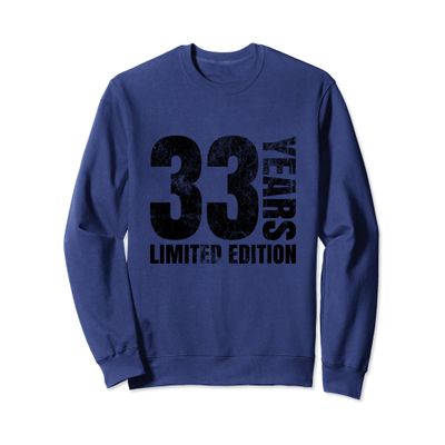 33 years old men gift 33 birthday gift for women Sweatshirt
