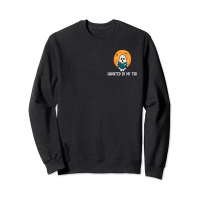 Haunted By My TBR, Funny Ghost Reads Books Sweatshirt