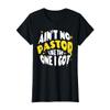 Ain't No Pastor Like The One I Got T-Shirt, Women, Black, Large view 1