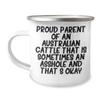 Australian Cattle Dog Camping Mug Gift from Proud Parents Okay, Gifts for Australian Cattle Dog Owners on Birthday view 1