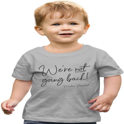 2T Oxford Toddler We're Not Going Back! Toddler T-Shirt